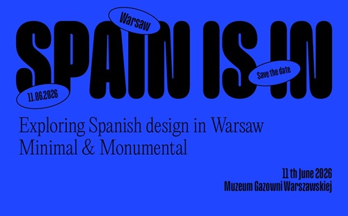 SPAIN IS IN Minimal & Monumental Warszawa 11 czerwca – hiszpański design dla architektów i biur